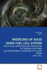 MODELING OF SOLID OXIDE FUEL CELL SYSTEM - Yuan Kun