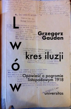 eBook Lwów kres iluzji - Grzegorz Gauden epub mobi