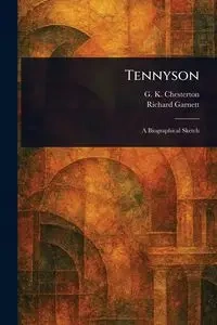 Tennyson - Chesterton G. K. (Gilbert Keith)