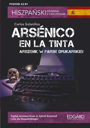 Hiszpański Kryminał z ćw. Arsnico en la tinta - Carlos Solanillos