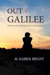 Out of Galilee - Bryant M. Darrol