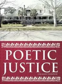 Poetic Justice - Lisa Allen Thompson