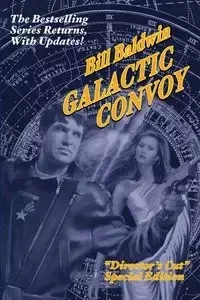 GALACTIC CONVOY - Bill Baldwin