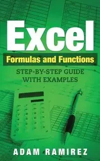 Excel Formulas and Functions - Adam Ramirez