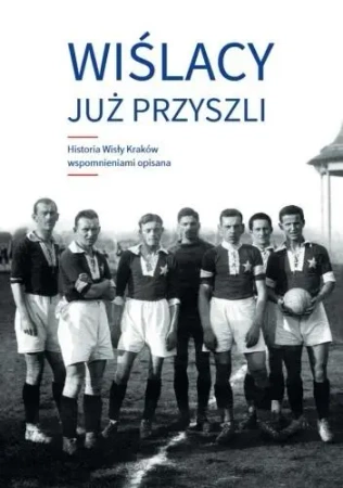 Wiślacy już przyszli w.2021 - Zdzisław Skupień, Dariusz Zastawny