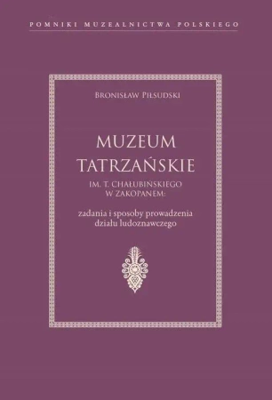 Muzeum Tatrzańskie im. T. Chałubińskiego - Bronisław Piłsudski