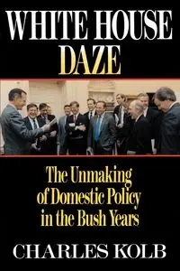White House Daze - Charles Kolb