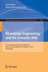 Knowledge Engineering and the Semantic Web - Klinov Pavel