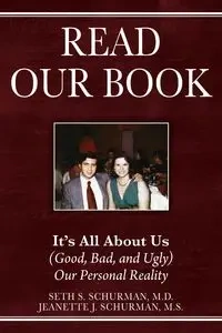 Read Our Book - Seth S. Schurman MD