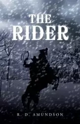 The Rider - Amundson R. D.