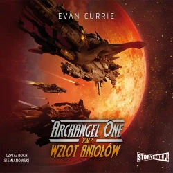 audiobook Archangel One. Tom 2. Wzlot Aniołów - Evan Currie