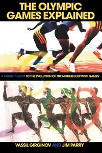 The Olympic Games Explained - Jim Parry