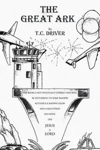 The Great Ark - Driver T.C.