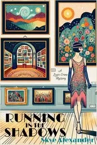Running in the Shadows - Alexander Skye