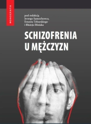 Schizofrenia u mężczyzn - praca zbiorowa