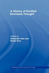 A History of Scottish Economic Thought - Alexander Dow