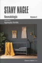Stany nagłe Neonatologia - Agnieszka Kordek