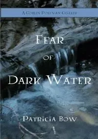 Fear of Dark Water - Patricia Bow