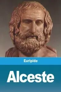 Alceste - Euripide