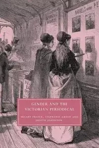 Gender and the Victorian Periodical - Hilary Fraser