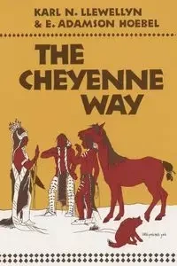 The Cheyenne Way - Llewellyn Karl N.