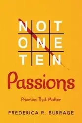 Not One Ten Passions - Frederica R. Burrage