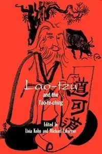 Lao-tzu and the Tao-te-ching - Kohn Livia