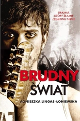 Brudny świat - Agnieszka Lingas-Łoniewska