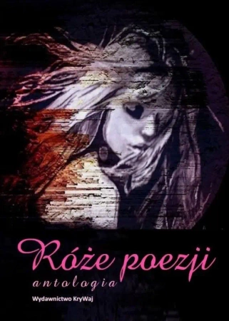 Róże poezji T.1 - praca zbiorowa