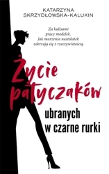 Życie patyczaków ubranych w czarne rurki - Katarzyna Skrzydłowska-Kalukin