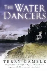 The Water Dancers - Terry Gamble