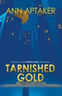 Tarnished Gold - Ann Aptaker