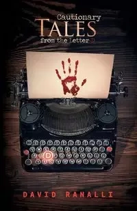 Cautionary Tales from the Letter D - David Ranalli