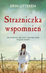 Strażniczka wspomnień - Erin Litteken, Grzegorz Komerski