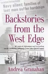Backstories from the West Edge - Andrea Granahan