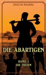 Die Freien - Raubal Sascha