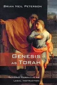 Genesis as Torah - Brian Neil Peterson