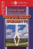 Wahadełko. Spróbuj i Ty - Teresa Stąpór
