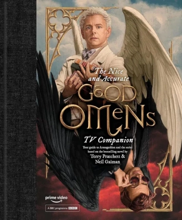 The Nice and Accurate Good Omens TV Companion - Matt Whyman