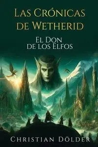 Las Crónicas de Wetherid - Christian Dölder