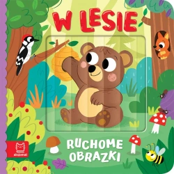 Ruchome obrazki. W lesie - Agata Kaczyńska