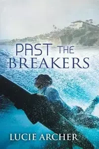 Past the Breakers - Lucie Archer