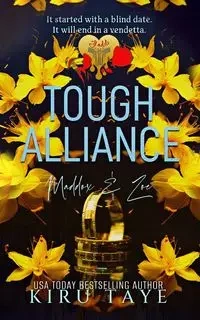 Tough Alliance - Taye Kiru