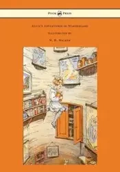 Alice's Adventures in Wonderland - With Eight Coloured and 42 Other Illustrations by W. H. Walker - Lewis Carroll