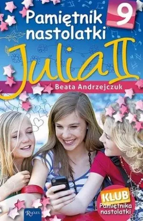 Pamiętnik nastolatki 9 Julia II - Beata Andrzejczuk