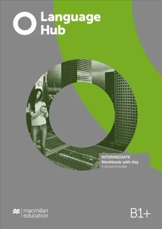 Language Hub Intermediate B1+ WB + key MACMILLAN - praca zbiorow