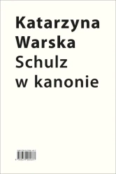 Schulz w kanonie. Recepcja szkolna w latach 1945.. - Katarzyna Warska