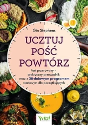 Ucztuj. Pość. Powtórz - Gin Stephens