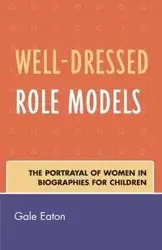 Well-Dressed Role Models - Gale Eaton