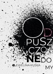 O(d)puszczone domy - Ewelina Kuśka